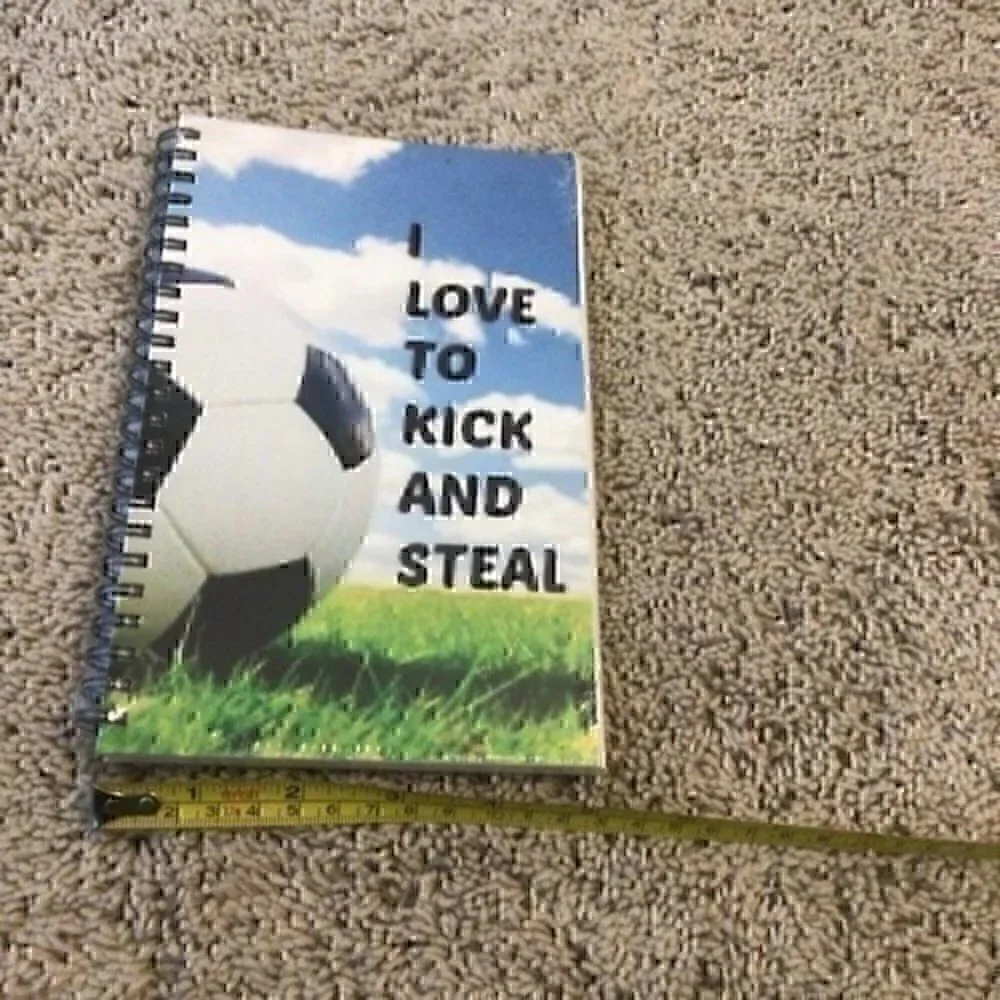 Soccer notebook I love to kick and steal
